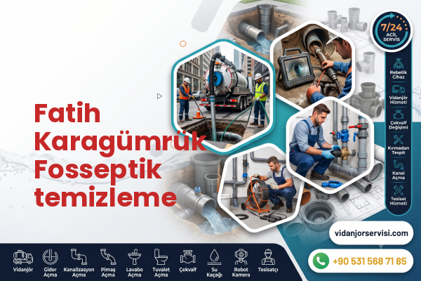 Fatih Karagümrük Fosseptik temizleme