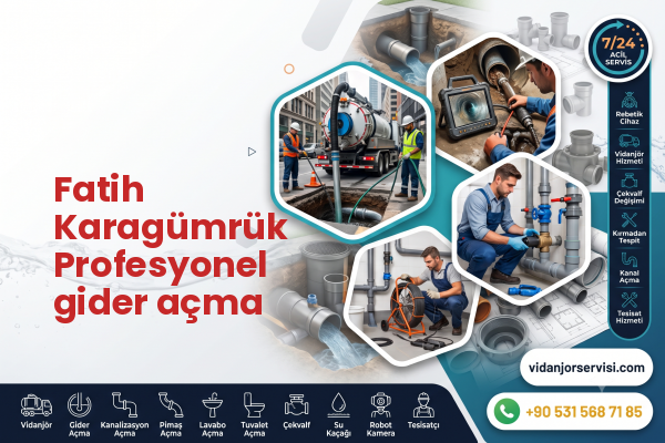 Fatih Karagümrük Profesyonel gider açma