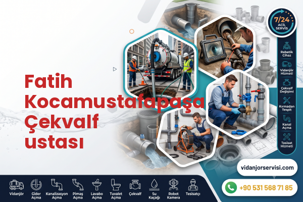 Fatih Kocamustafapaşa Çekvalf ustası