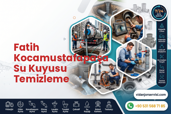 Fatih Kocamustafapaşa Su Kuyusu Temizleme