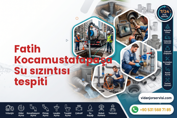 Fatih Kocamustafapaşa Su sızıntısı tespiti