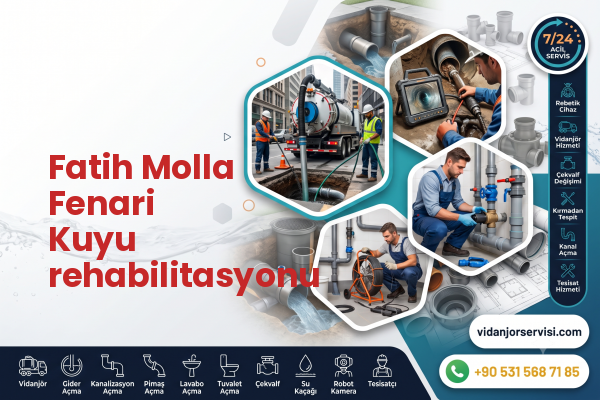 Fatih Molla Fenari Kuyu rehabilitasyonu