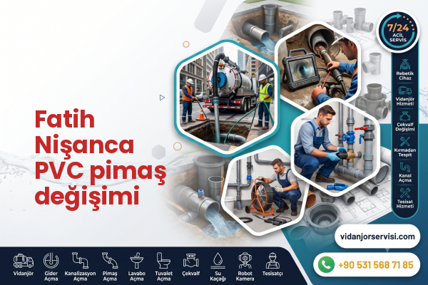Fatih Nişanca PVC pimaş değişimi