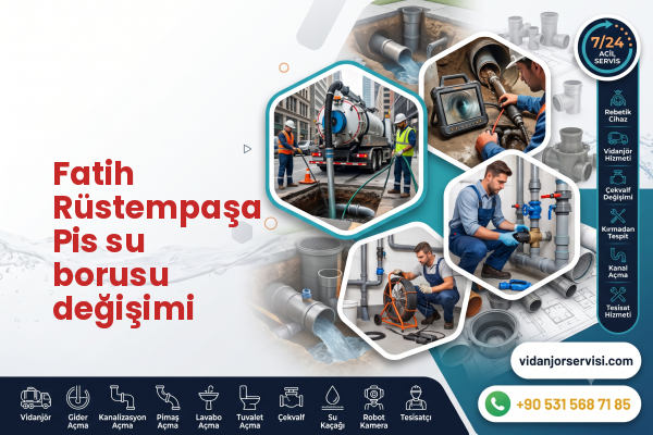 Fatih Rüstempaşa Pis su borusu değişimi