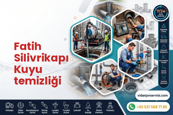 Fatih Silivrikapı Kuyu temizliği