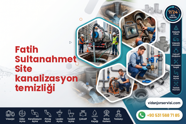 Fatih Sultanahmet Site kanalizasyon temizliği