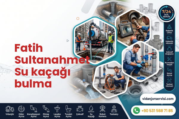 Fatih Sultanahmet Su kaçağı bulma