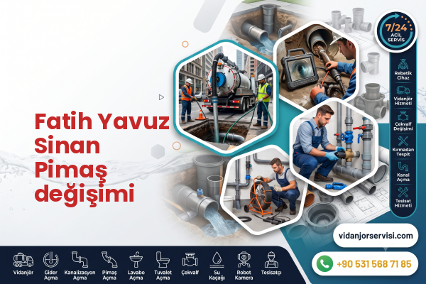 Fatih Yavuz Sinan Pimaş değişimi