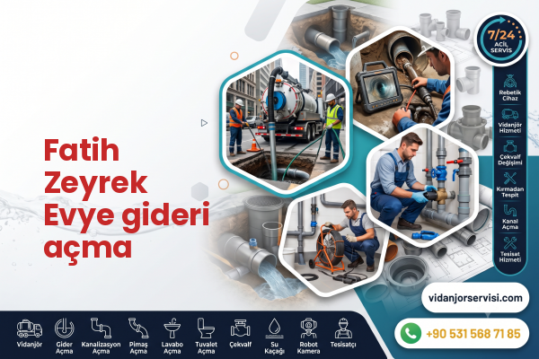 Fatih Zeyrek Evye gideri açma
