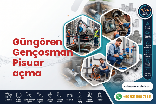 Güngören Gençosman Pisuar açma