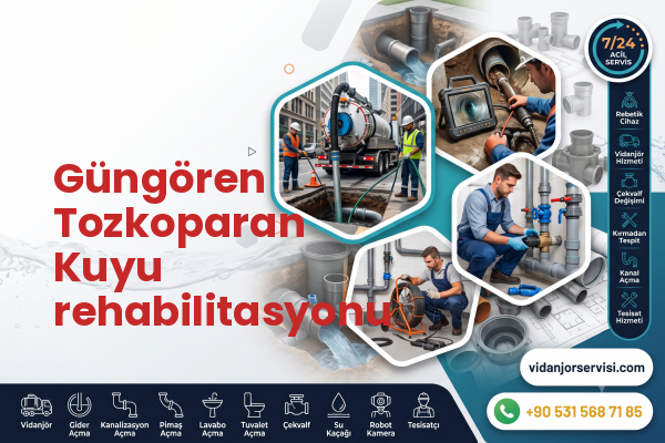 Güngören Tozkoparan Kuyu rehabilitasyonu