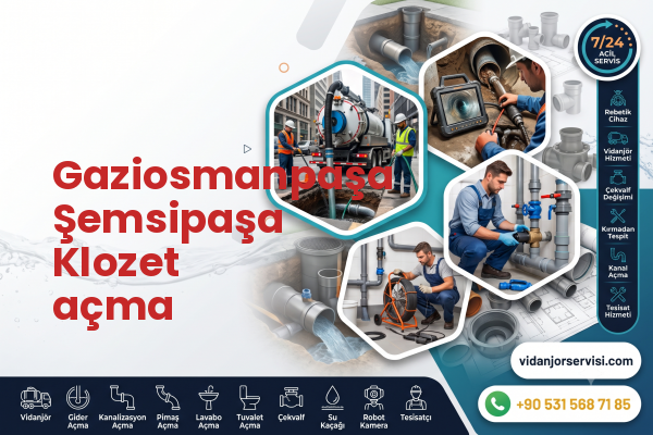 Gaziosmanpaşa Şemsipaşa Klozet açma