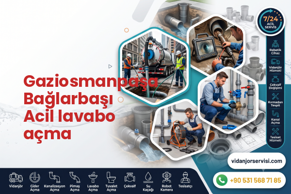 Gaziosmanpaşa Bağlarbaşı Acil lavabo açma