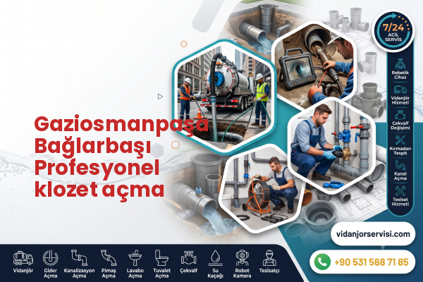 Gaziosmanpaşa Bağlarbaşı Profesyonel klozet açma