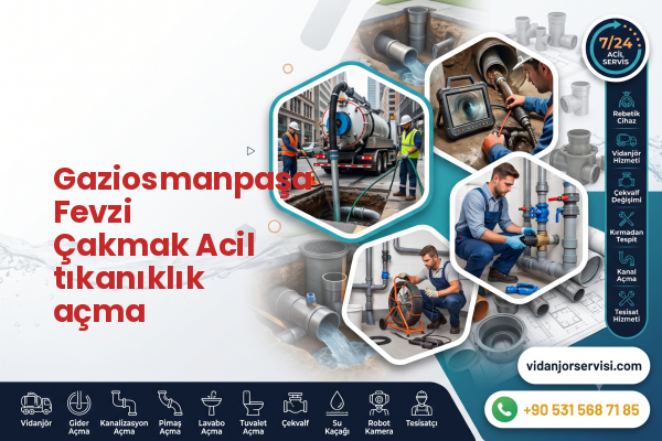 Gaziosmanpaşa Fevzi Çakmak Acil tıkanıklık açma