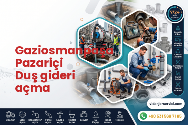 Gaziosmanpaşa Pazariçi Duş gideri açma