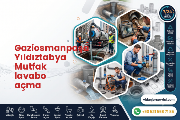 Gaziosmanpaşa Yıldıztabya Mutfak lavabo açma