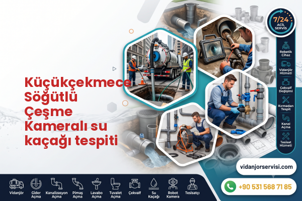 Küçükçekmece Söğütlü Çeşme Kameralı su kaçağı tespiti