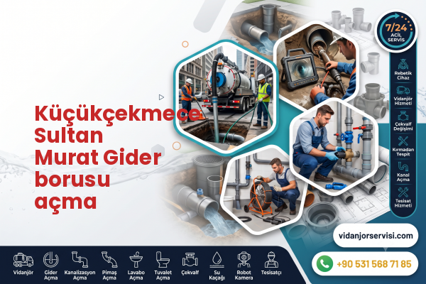 Küçükçekmece Sultan Murat Gider borusu açma