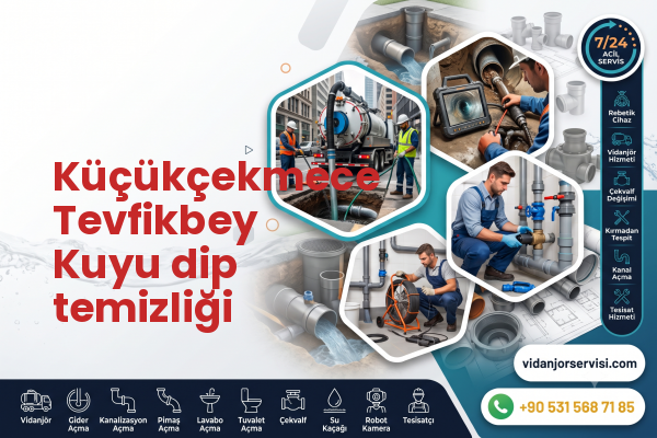 Küçükçekmece Tevfikbey Kuyu dip temizliği