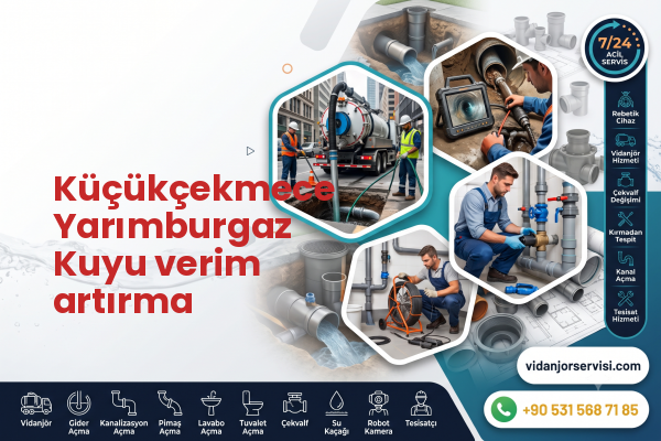 Küçükçekmece Yarımburgaz Kuyu verim artırma