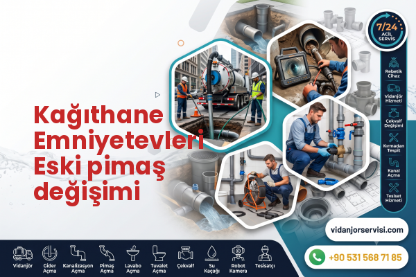 Kağıthane Emniyetevleri Eski pimaş değişimi