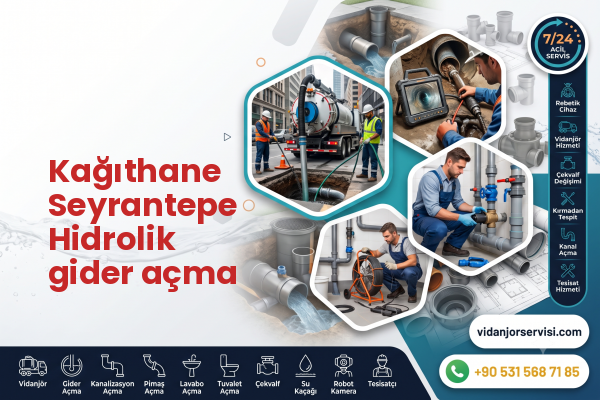 Kağıthane Seyrantepe Hidrolik gider açma