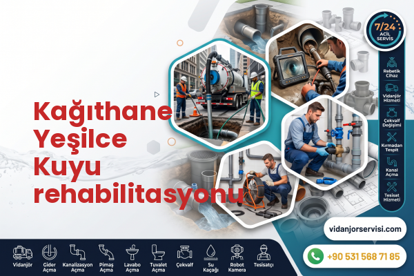 Kağıthane Yeşilce Kuyu rehabilitasyonu