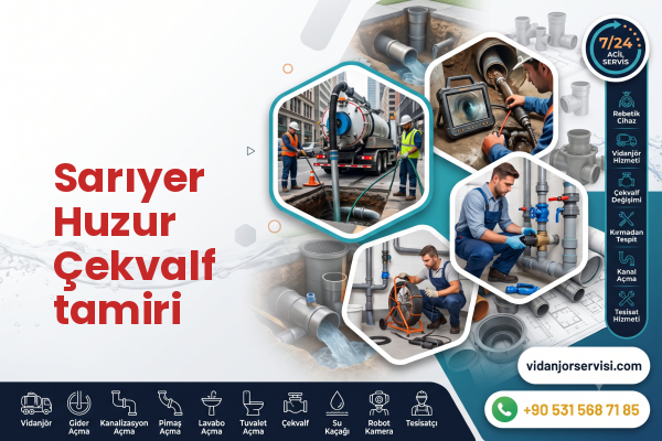 Sarıyer Huzur Çekvalf tamiri