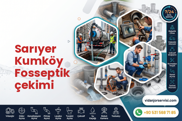 Sarıyer Kumköy Fosseptik çekimi
