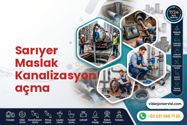 Sarıyer Maslak Kanalizasyon açma