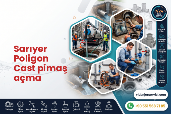 Sarıyer Poligon Cast pimaş açma