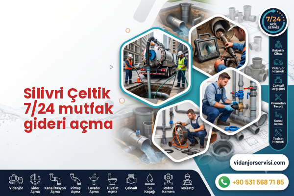 Silivri Çeltik 7/24 mutfak gideri açma