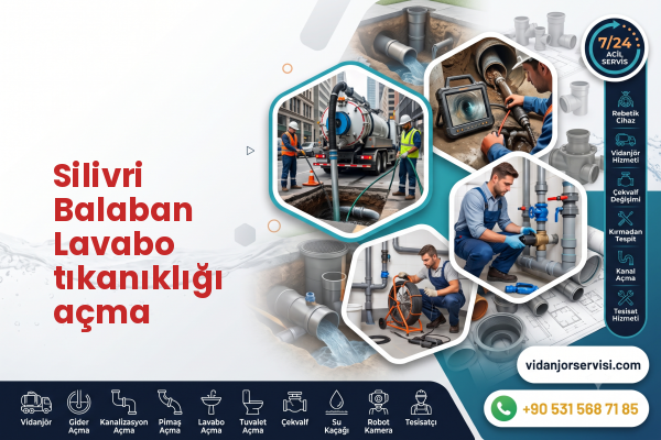Silivri Balaban Lavabo tıkanıklığı açma