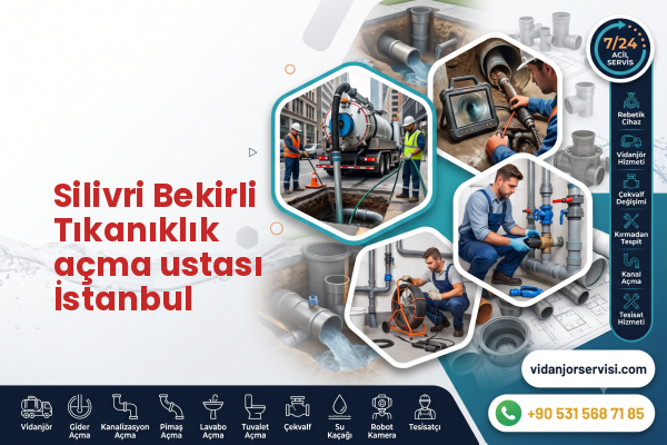 Silivri Bekirli Tıkanıklık açma ustası İstanbul