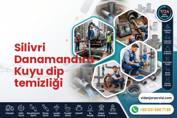Silivri Danamandıra Kuyu dip temizliği