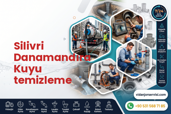 Silivri Danamandıra Kuyu temizleme
