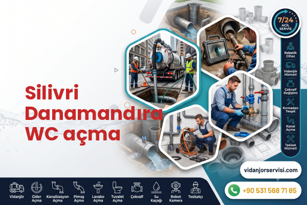 Silivri Danamandıra WC açma