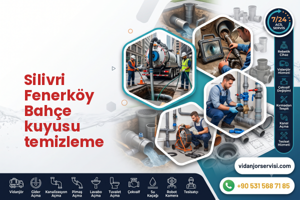 Silivri Fenerköy Bahçe kuyusu temizleme