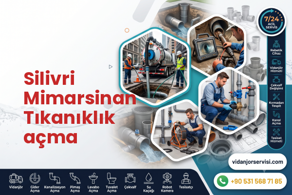 Silivri Mimarsinan Tıkanıklık açma