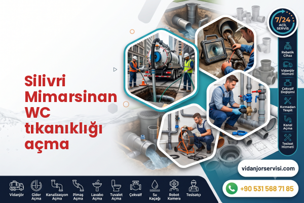 Silivri Mimarsinan WC tıkanıklığı açma