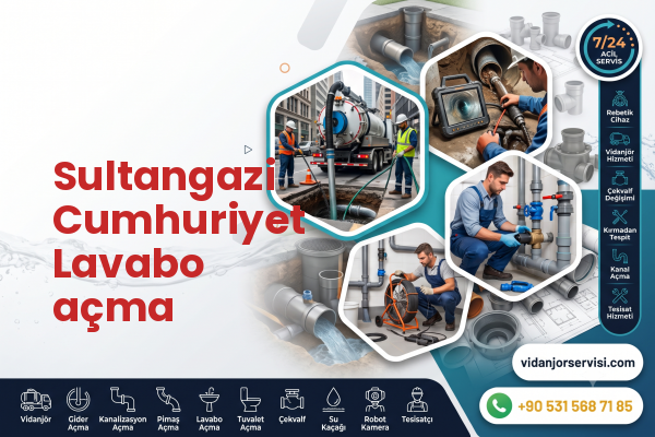 Sultangazi Cumhuriyet Lavabo açma