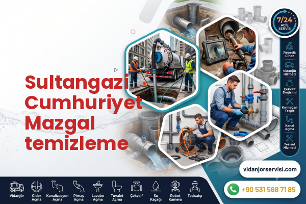 Sultangazi Cumhuriyet Mazgal temizleme