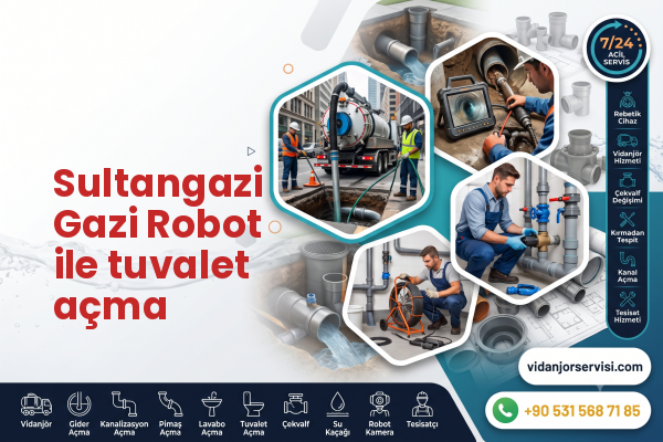Sultangazi Gazi Robot ile tuvalet açma