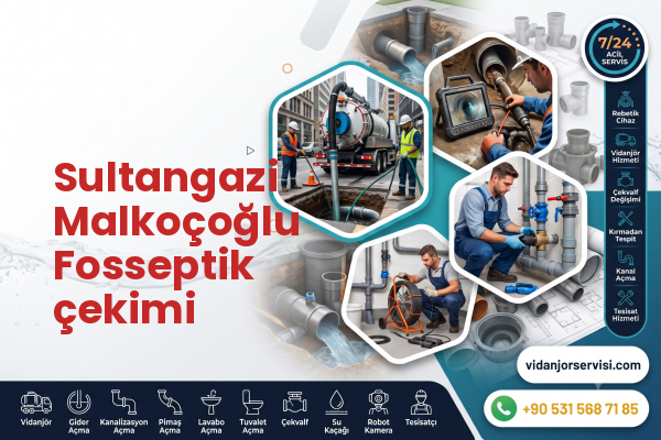 Sultangazi Malkoçoğlu Fosseptik çekimi