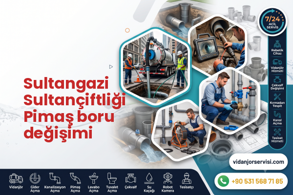 Sultangazi Sultançiftliği Pimaş boru değişimi