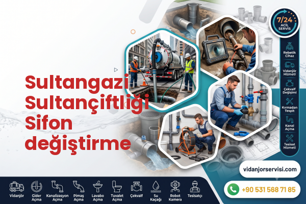 Sultangazi Sultançiftliği Sifon değiştirme