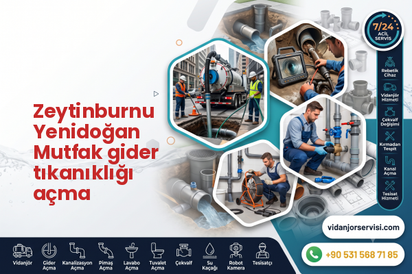 Zeytinburnu Yenidoğan Mutfak gider tıkanıklığı açma